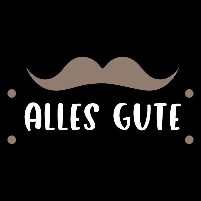 Alles Gute Schnurrbart