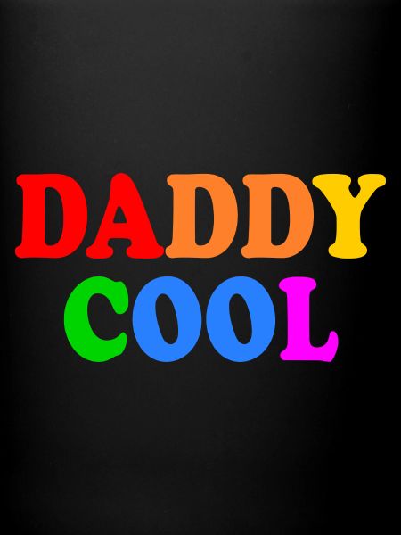 Daddy cool