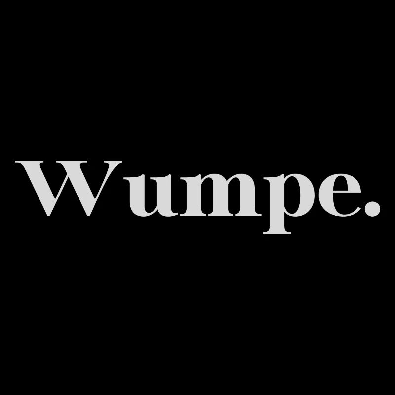 Spruch "Wumpe"