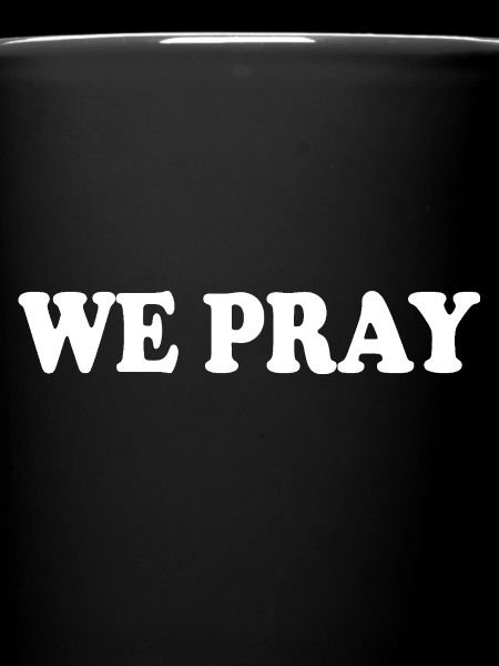 We pray