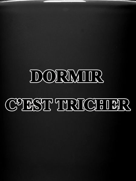 Dormir c'est tricher