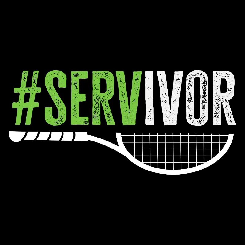 Tennis Player Servivor Lover Fun