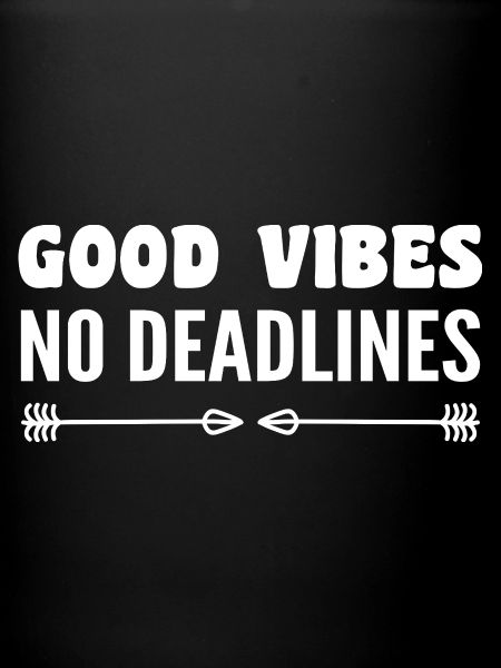 No deadlines