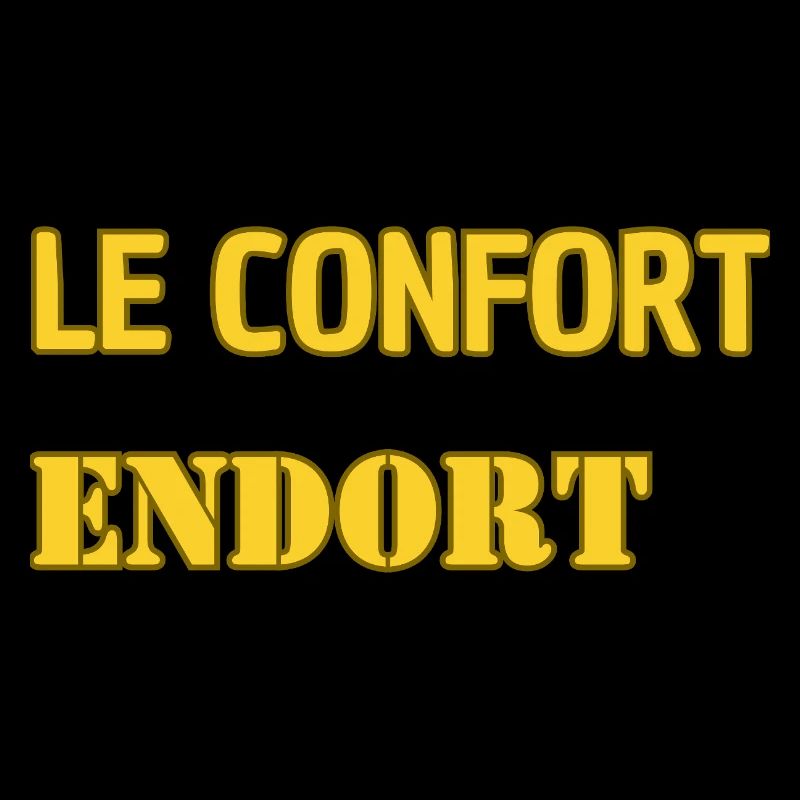 Le confort endort.