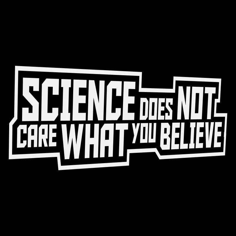 Science Does Not Care What You Believe Facts Logo