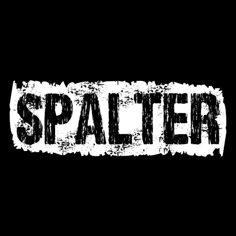 Spalter!!!
