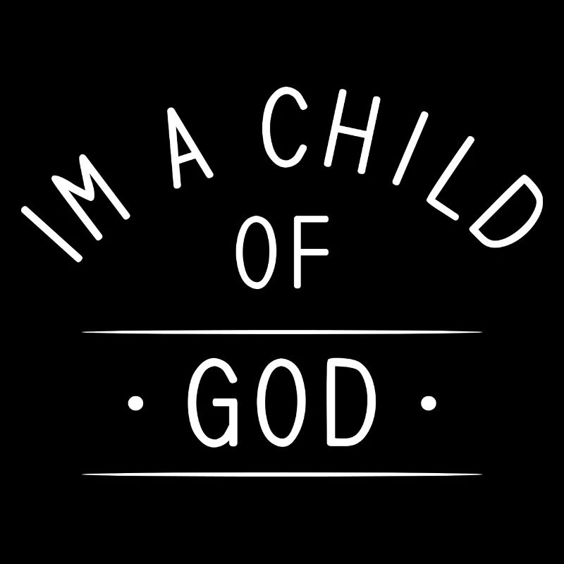 Ich bin ein Kind Gottes