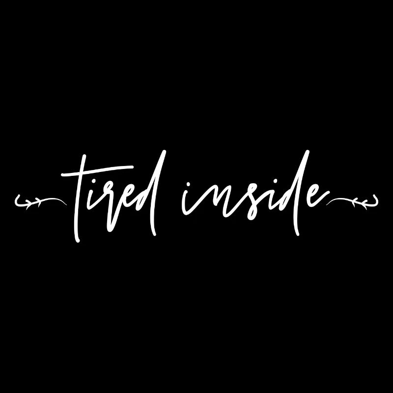 tired inside handwriting