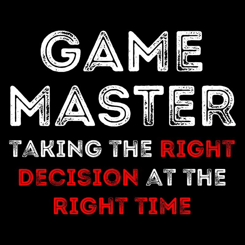 Game Master Taking the right decision ..