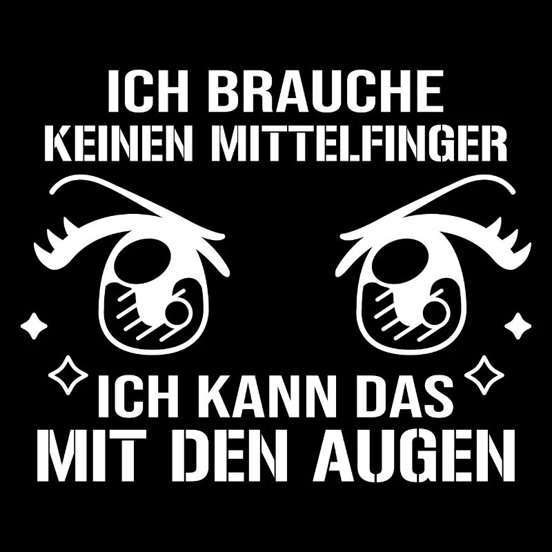 Mittelfinger Augen - Spruch Statement Sarkasmus