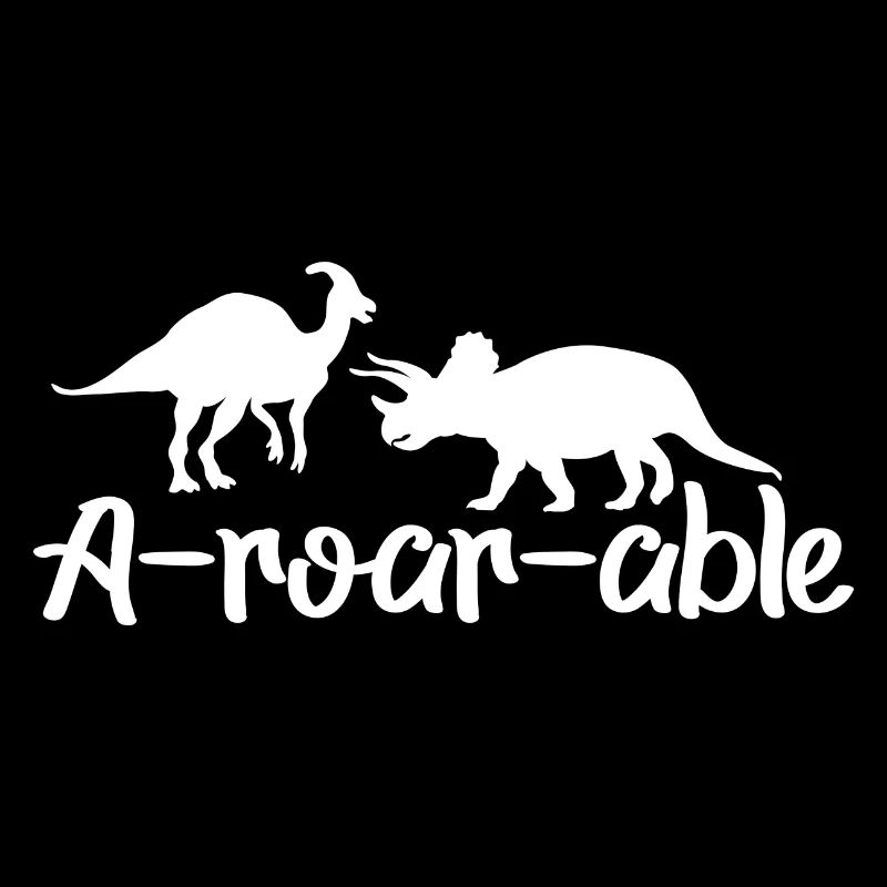 Dinosaurier A-roar-able Lustiger Spruch