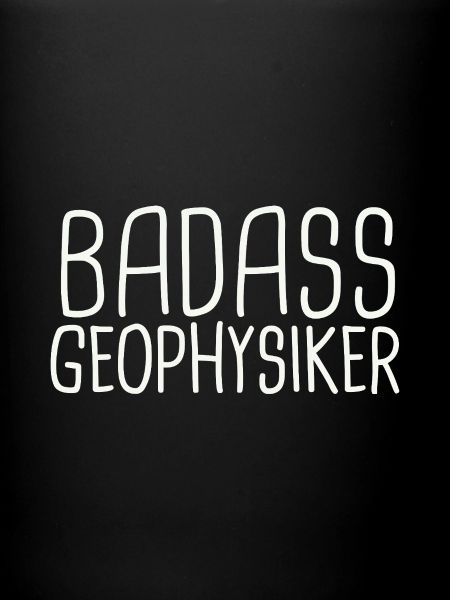 Geophysicist Badass Geophysics