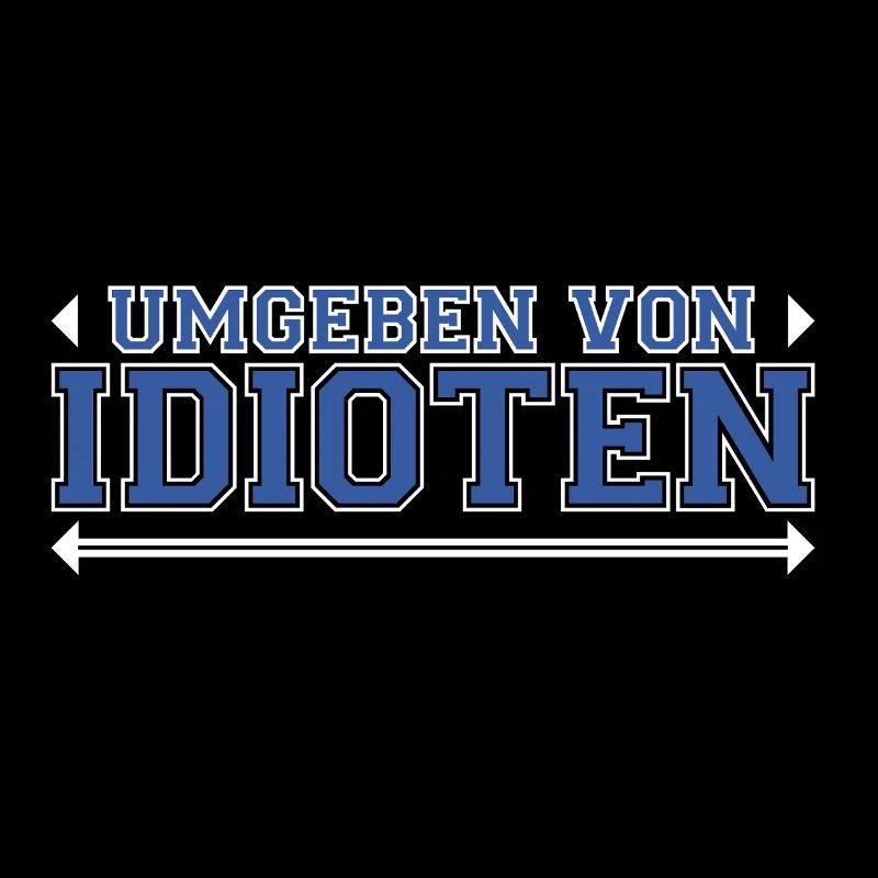 Umgeben von Idioten