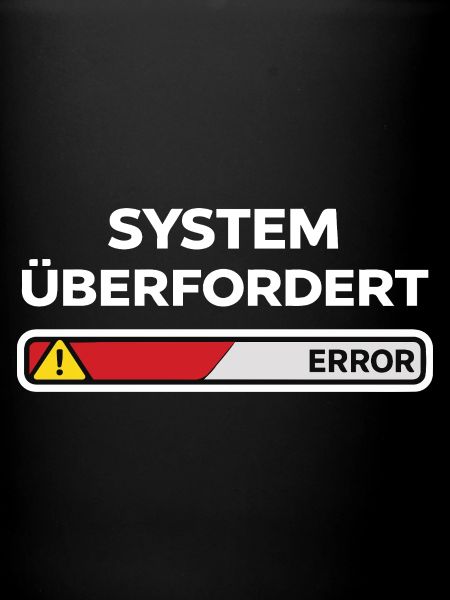 System überfordert Error