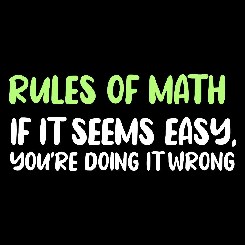 Rules of Math: Easy Seems Wrong