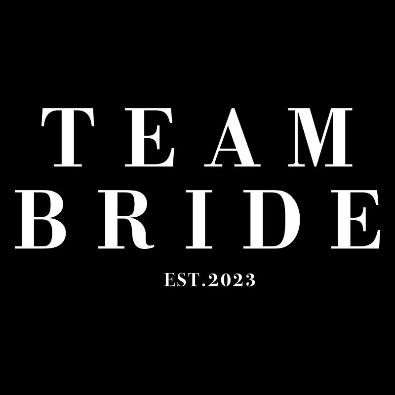 TEAM BRIDE EST. 2023