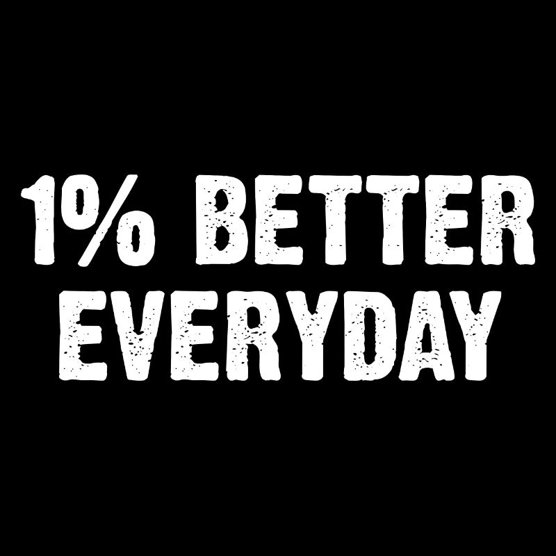 1% Better Everyday