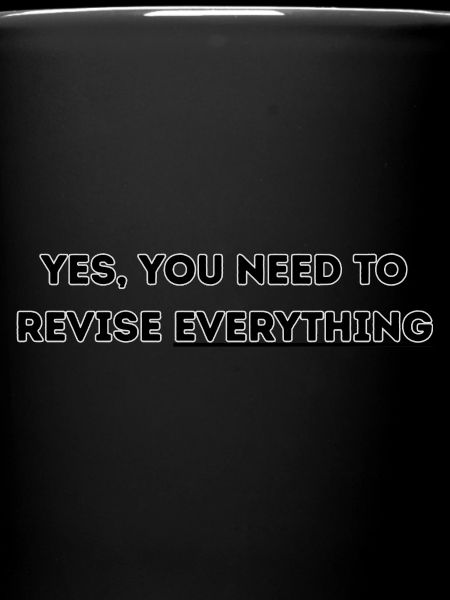Revise Everything