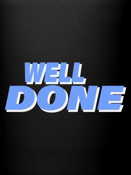 WELL DONE