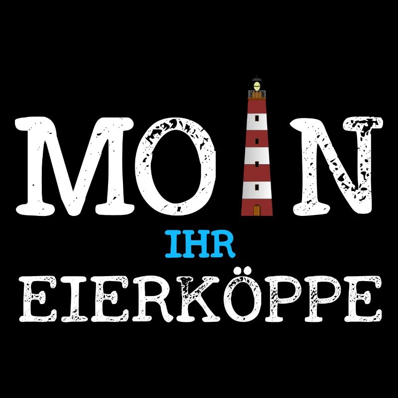 Moin Ihr Eierköppe