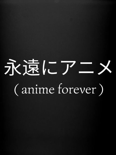 Anime forever