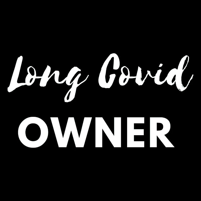 propriétaire de long covid Virus Lockdown Spreader Drôle