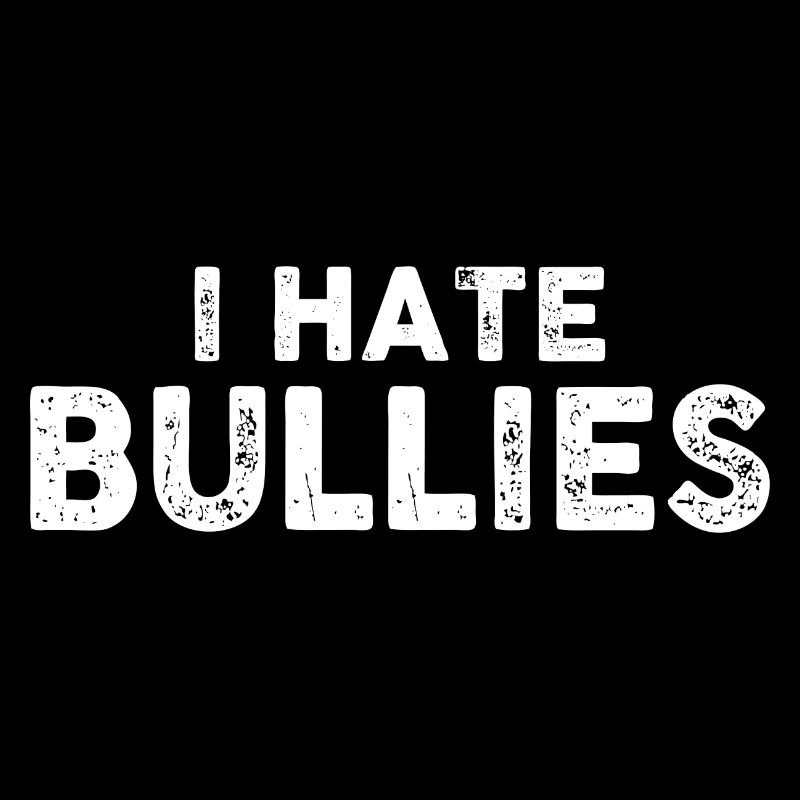 I Hate Bullies