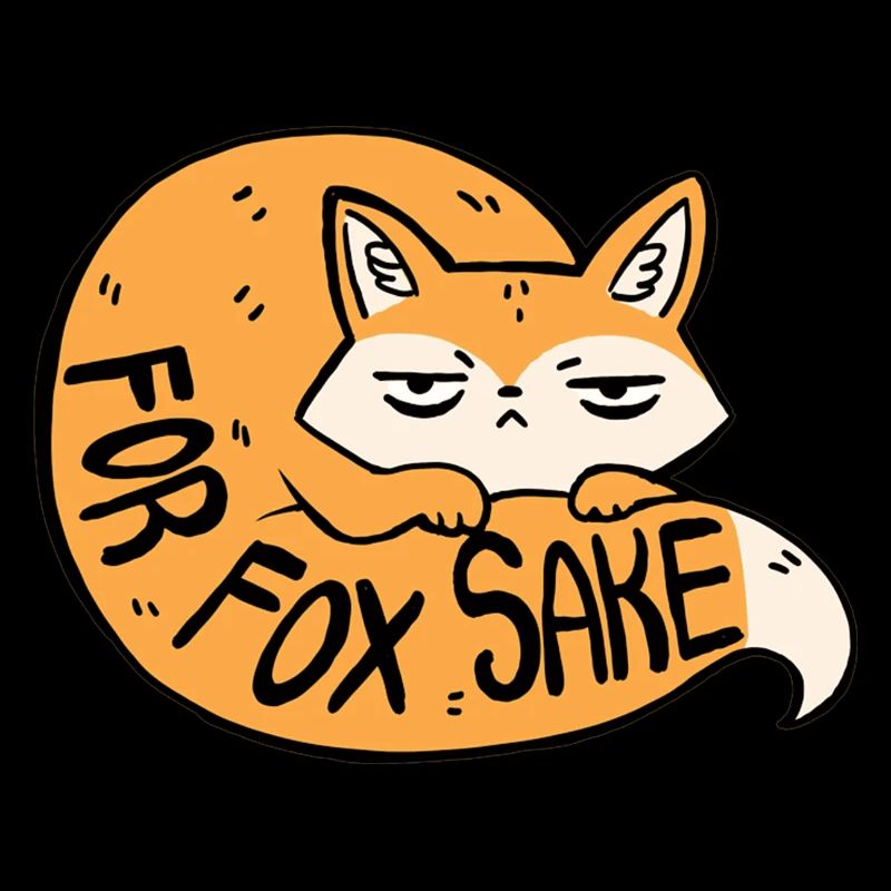 For Fox Sake T Shirt
