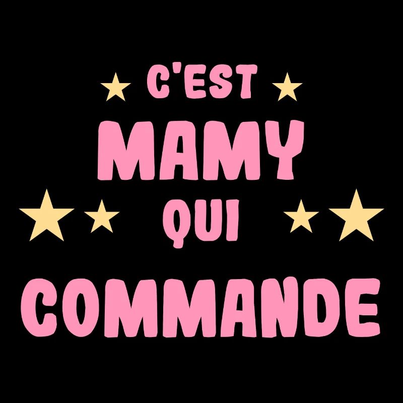 C'est mamy qui commande