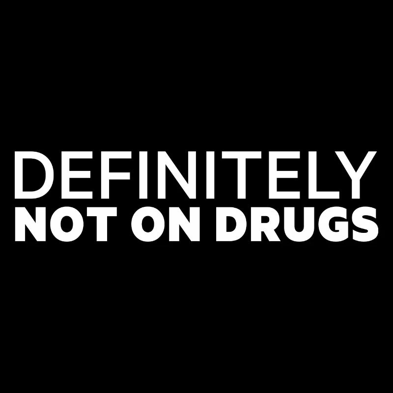 Certainement pas sous l’effet de la drogue