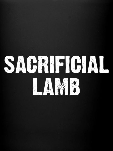Sacrificial Lamb