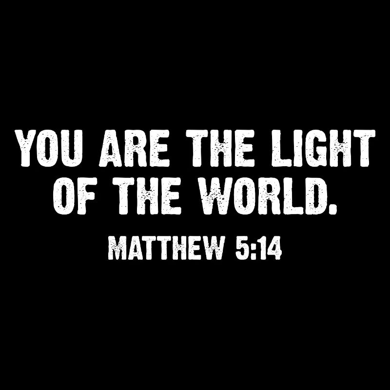 Vous êtes la lumière du monde Matthieu 5:14