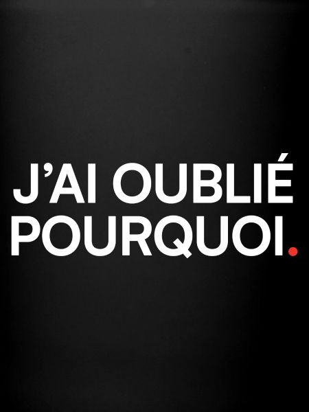 J’ai oublié pourquoi humour moderne