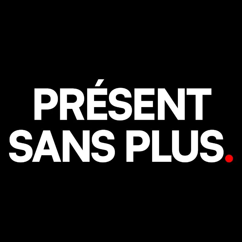 Présent sans plus