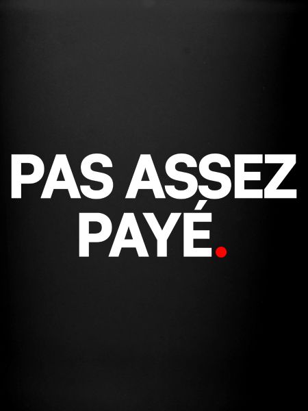 Pas assez payé