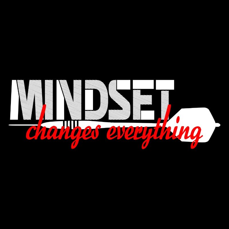 Mindset changes everything
