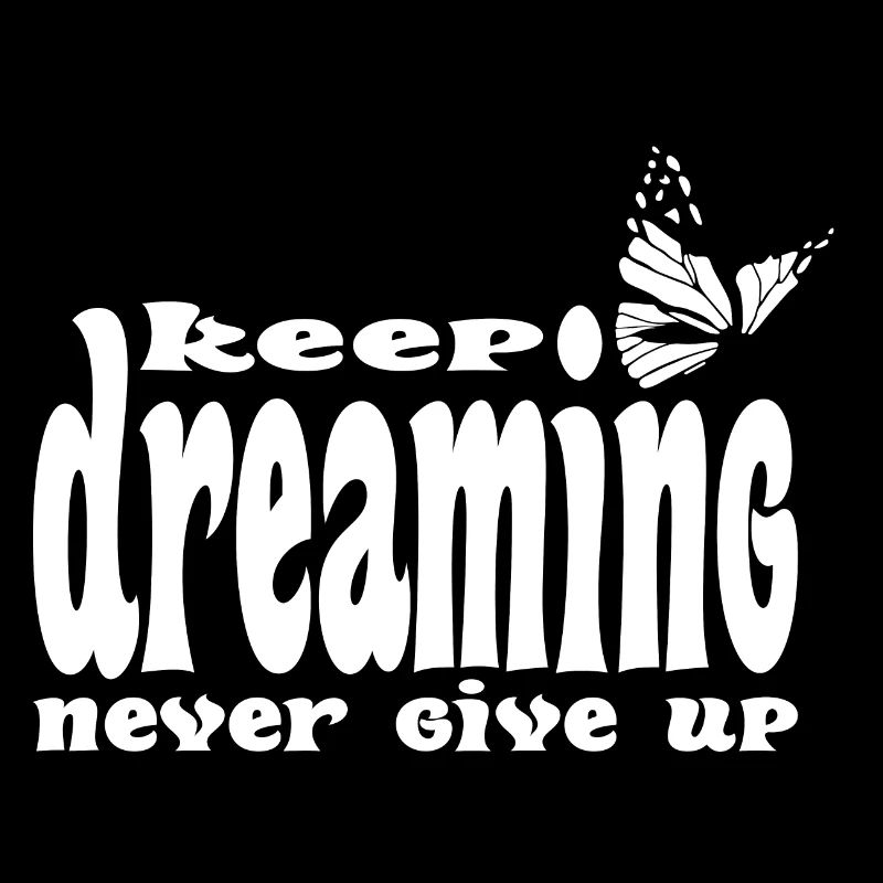 keep on dreaming