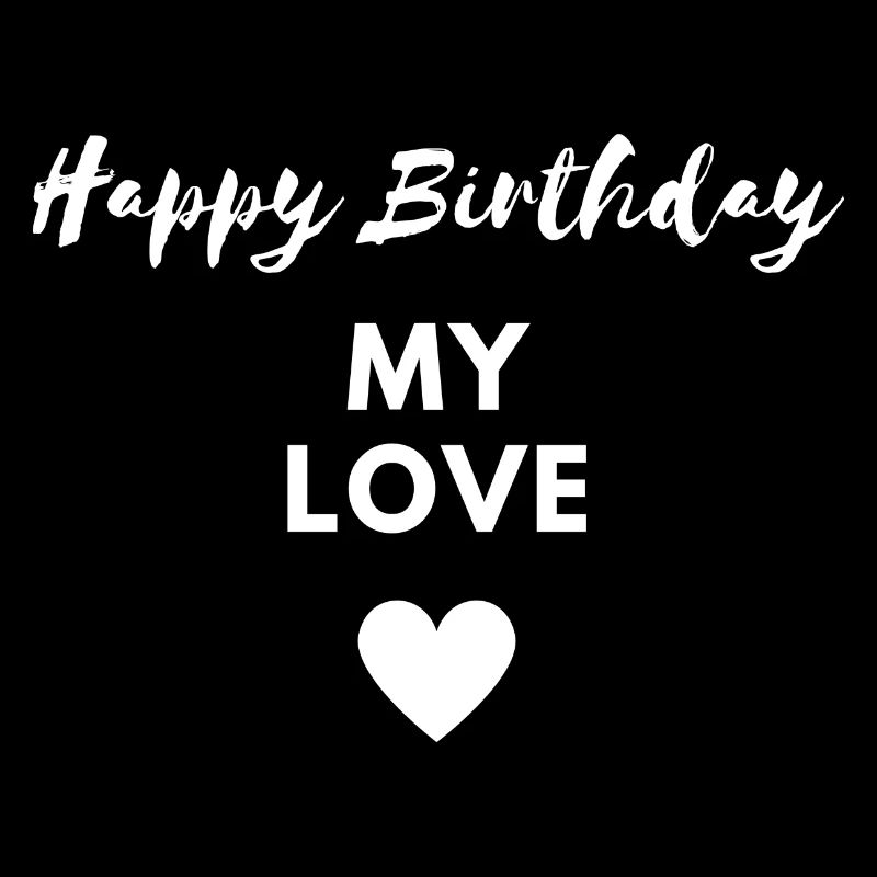 Joyeux anniversaire mon amour