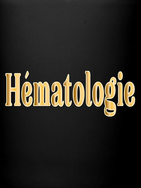 Hématologie Hématologue