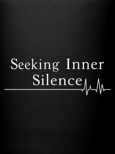 Seeking Inner Silence