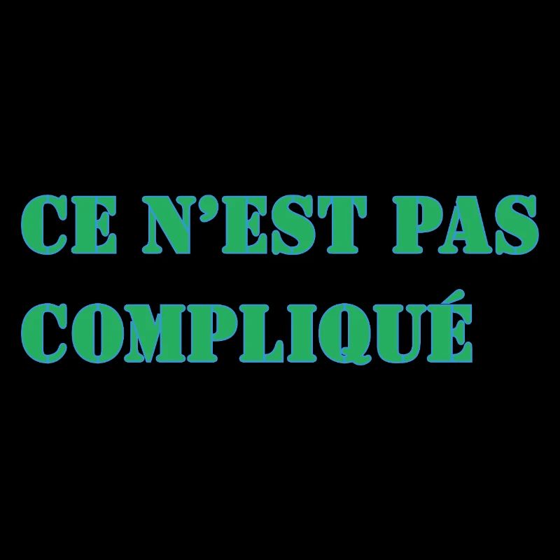 CE N’EST PAS COMPLIQUÉ