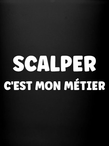 Scalper C’est Mon Métier