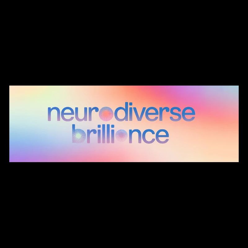 Neurodiverse Brilliance