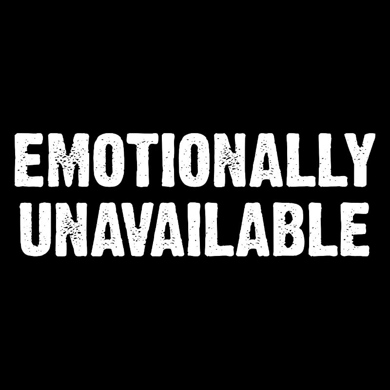 Emotionally Unavailable