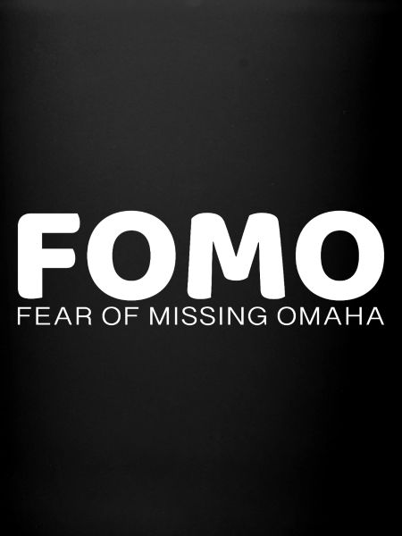 FOMO: Fear of Missing Omaha