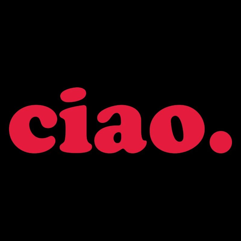 Ciao - Hello Italian