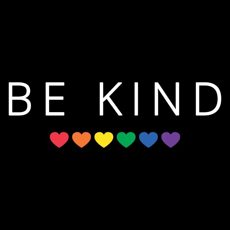 BE KIND / KINDNESS