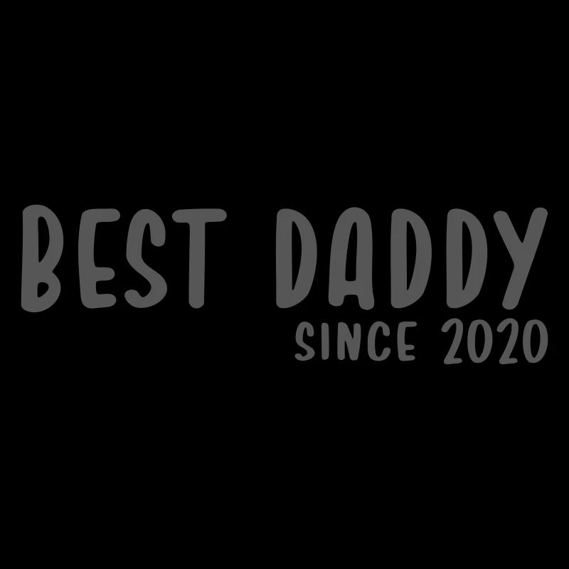 Best Daddy since 2020