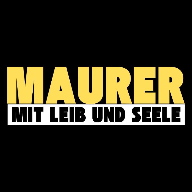 Maurer mit Leib und Seele
