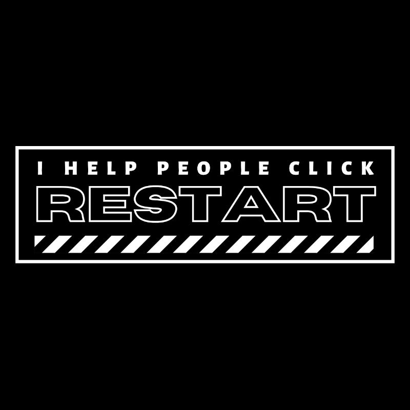 I Help People Click Restart